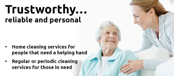Trustworthy, reliable and personal home cleaning services